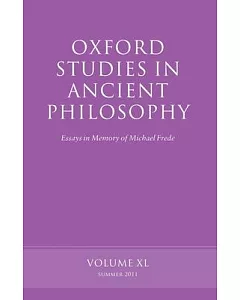 Oxford Studies in Ancient Philosophy: Essays in Memory of Michael Frede