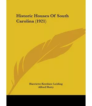 Historic Houses of South Carolina