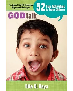 God Talk: 52 Fun Activities to Teach Children