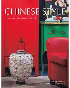 Chinese Style: Interiors, Furnitures, Details