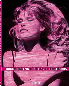 Bruno bisang: 30 Years of Polaroids
