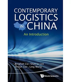 Contemporary Logistics in China: An Introduction