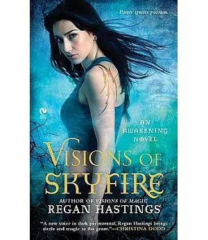 Visions of Skyfire: An Awakening Novel