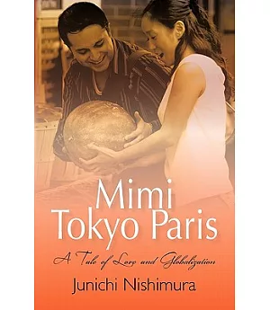 Mimi Tokyo Paris: A Tale of Love and Globalization