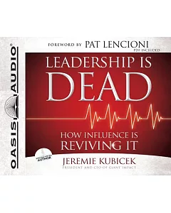 Leadership Is Dead: How Influence Is Reviving It, PDF included