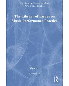 The Library of Essays on Music Performance Practice