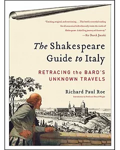 The Shakespeare Guide to Italy: Retracing the Bard’s Unknown Travels