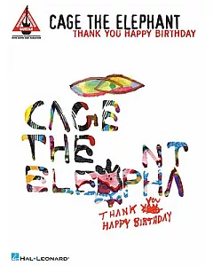 cage the Elephant: Thank You Happy Birthday