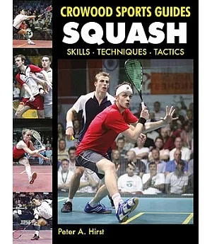 Squash: Skills - Techniques - Training