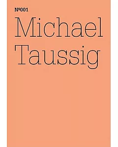 Michael taussig: Fieldwork Notebooks / Feldforschungsnotizbucher