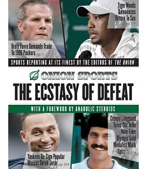 The Ecstasy of Defeat: Sports Reporting at Its Finest by the Editors of the Onion