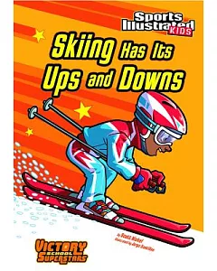 Skiing Has Its Ups and Downs