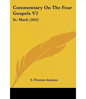 Commentary on the Four Gospels: St. Mark
