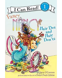 Fancy Nancy: Hair Dos and Hair Don’ts