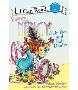 Fancy Nancy: Hair Dos and Hair Don’ts