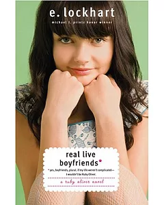 Real Live Boyfriends: Yes, Boyfriends, Plural. If My Life Weren’t Complicated-I Wouldn’t Be Ruby Oliver.