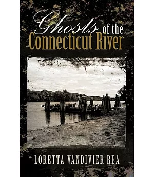 Ghosts of the Connecticut River