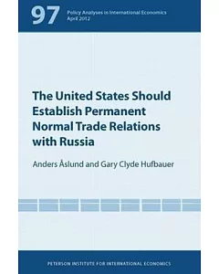 The United States Should Establish Permanent Normal Trade Relations With Russia