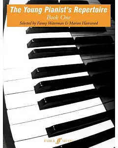The Young Pianist’s Repertoire: Selected Classics Old and New