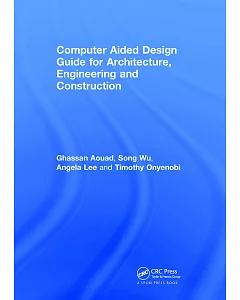 Computer Aided Design Guide for Architecture, Engineering and Construction