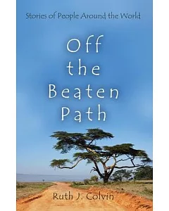 Off the Beaten Path: Stories of People Around the World