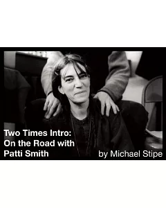 Two Times Intro: On the Road With Patti Smith
