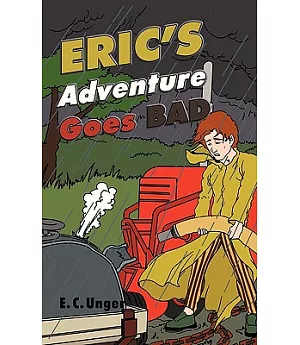 Eric’s Adventure Goes Bad