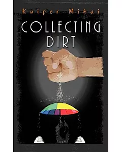 Collecting Dirt