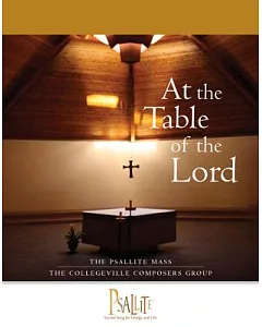 The Psallite Mass: At the Table of the Lord