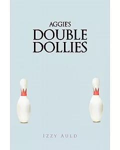 Aggie’s Double Dollies