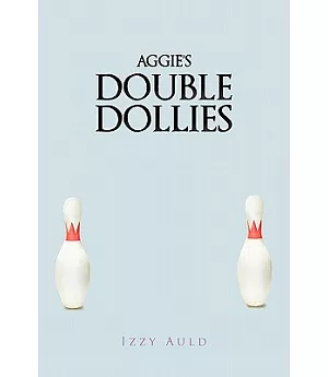 Aggie’s Double Dollies