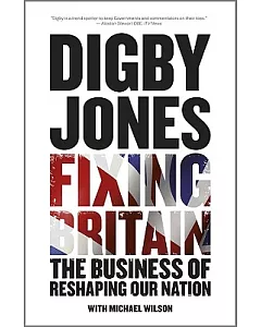 Fixing Britain: The Business of Reshaping Our Nation