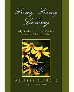 Living, Loving and Learning: My Collection of Poetry on the 3ls of Life