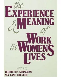 Experience and Meaning of Work in Women’s Lives