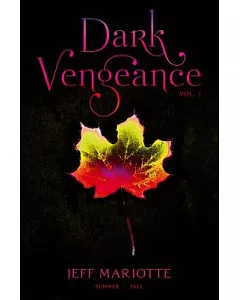 Dark Vengeance: Summer / Fall