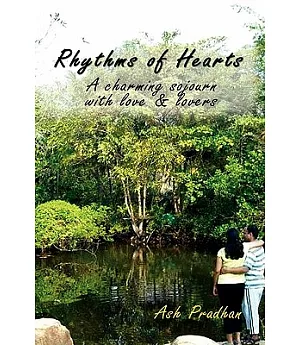Rhythms of Hearts: A Charming Sojourn With Love & Lovers