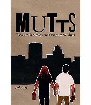 Mutts: There Are Underdogs, and Then There Are Mutts