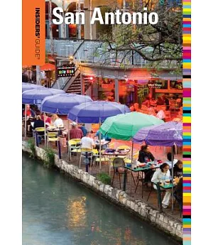 Insiders’ Guide to San Antonio