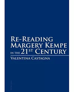 Re-Reading Margery Kempe in the 21st Century