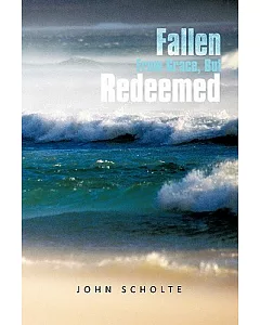 Fallen from Grace, but Redeemed