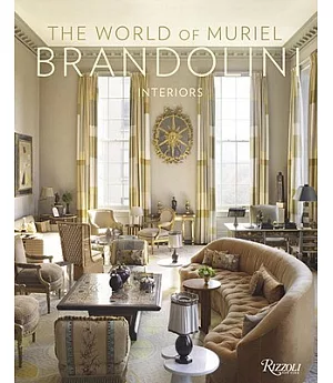 The World of Muriel Brandolini: Interiors