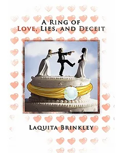 A Ring of Love, Lies, and Deceit