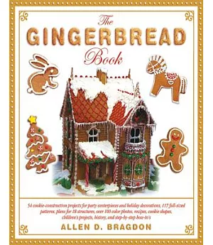 The Gingerbread Book: 54 Cookie-Construction Projects for Party Centerpieces and Holiday Decorations, 117 Full-Sized Patterns, P