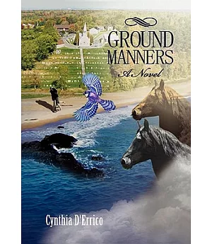 Ground Manners: A Novel