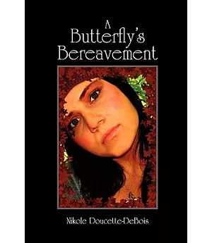 A Butterfly’s Bereavement