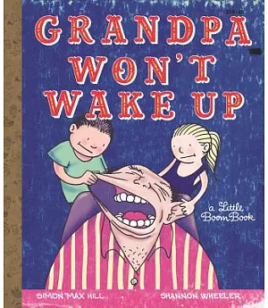 Grandpa Won’’t Wake Up