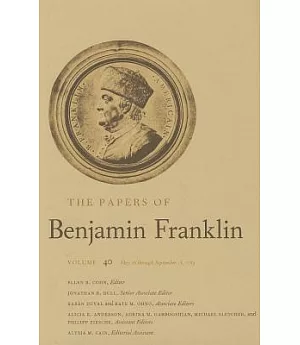 The Papers of Benjamin Franklin: May 16 Through September 15, 1783