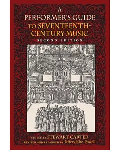 A Performer’s Guide to Seventeenth-Century Music