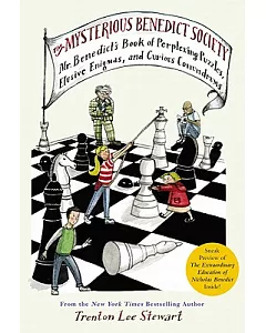 The Mysterious Benedict Society: Mr. Benedict’s Book of Perplexing Puzzles, Elusive Enigmas, and Curious Conundrums