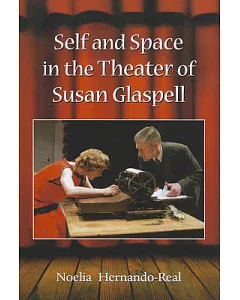 Self and Space in the Theater of Susan Glaspell